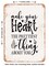 DECORATIVE METAL SIGN - Make Your Heart the Prettiest Thing About You - Vintage Rusty Look